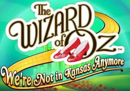 The Wizard of Oz: We’re Not in Kansas Anymore