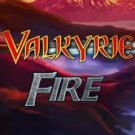 Valkyrie Fire